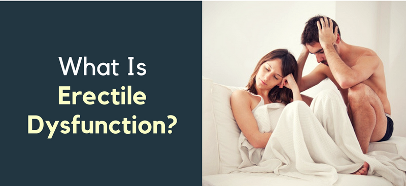 What is Erectile Dysfunction